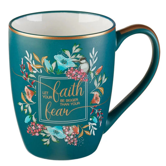 Ceramic Coffee Mug - Multi Floral Teal White Let Your Faith Be Bigger Than Your Fear